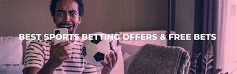 THE BEST SIGN UP OFFERS AND BETTING .